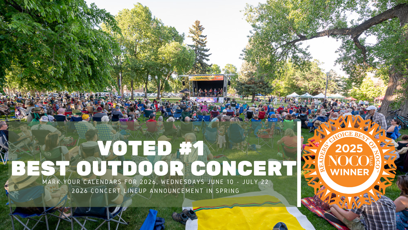 Image of stage from audience view and text overlay "Voted #1 Best Outdoor Concert" with "Join us Wednesdays June 10-July 22." under and NoCO Best Of Award Winner graphic to the right of the text.